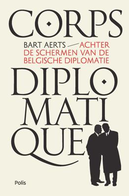 Corps diplomatique - Bart Aerts - eBook (9789463105385) Corps diplomatique - Bart Aerts - eBook (9789463105385)