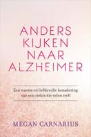 Anders kijken naar Alzheimer - Megan Carnarius - ebook - thumbnail