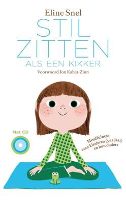 Stilzitten als een kikker - Eline Snel - ebook