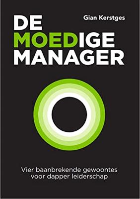 De moedige manager - Gian Kerstges - ebook De moedige manager - Gian Kerstges - ebook