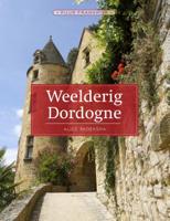 Weelderig Dordogne - Alice Broeksma - Paperback (9789492500632) - thumbnail