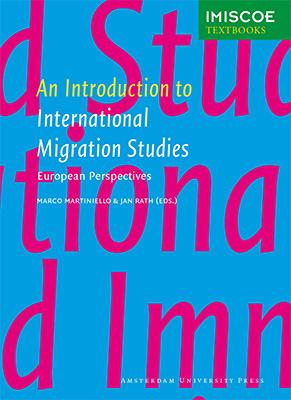 An introduction to international migration studies - Marco Martiniello, Jan Rath - ebook An introduction to international migration studies - Marco Martiniello, Jan Rath - ebook