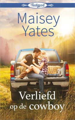 Verliefd op de cowboy - Maisey Yates - eBook (9789402540635)