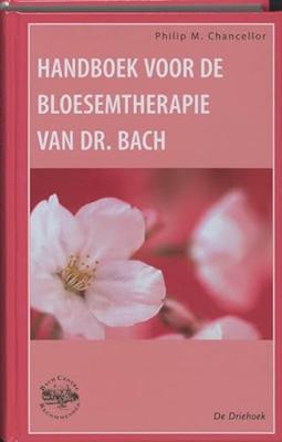 Handboek voor de bloesemtherapie van dr. Bach (Hardback)