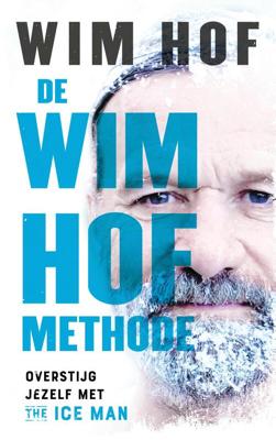 De Wim Hof methode - Wim Hof - ebook De Wim Hof methode - Wim Hof - ebook
