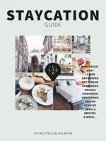 Staycation Guide - Anne de Buck - Hardcover (9789089897695) - thumbnail
