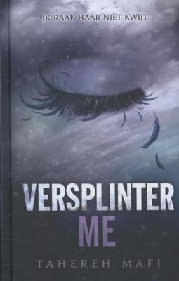 Versplinter me - Tahereh Mafi - eBook (9789020632743)
