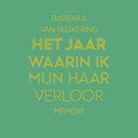 Het jaar waarin ik mijn haar verloor - thumbnail