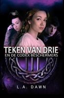 Teken van drie - en de Codex Beschermers - L.A. Dawn - ebook - thumbnail