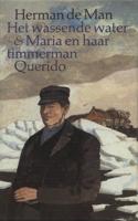 Het wassende water en Maria en haar timmerman - Herman de Man - ebook - thumbnail