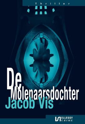 De Molenaarsdochter - Jacob Vis - ebook