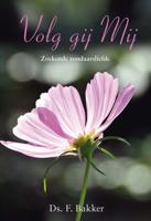 Volg gij mij - F. Bakker - eBook (9789402903843) - thumbnail