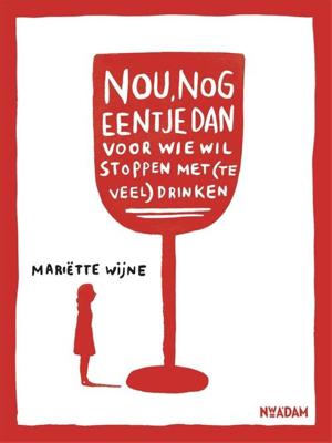 Nou, nog eentje dan - Mariëtte Wijne - ebook