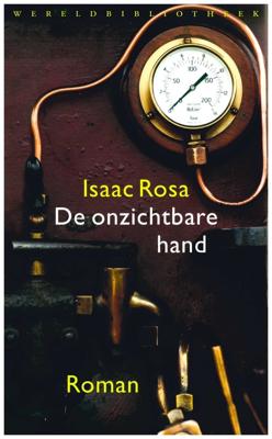 De onzichtbare hand - Isaac Rosa - eBook (9789028440517)