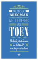 Met de kennis van toen - Rutger Bregman - ebook - thumbnail