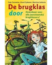 De brugklas door - Caja Cazemier, Martine Letterie, Karel Eykman - ebook