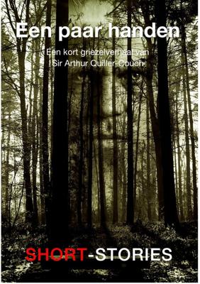 Een paar handen - Arthur Quiller-Couch - ebook Een paar handen - Arthur Quiller-Couch - ebook