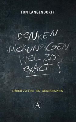 Denken wiskundigen wel zo exact? - Ton Langendorff - ebook