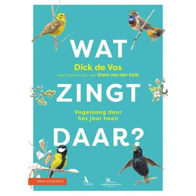 Wat zingt daar? - Dick de Vos - Paperback (9789050117425) Wat zingt daar? - Dick de Vos - Paperback (9789050117425)