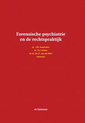 Forensische psychiatrie en de rechtspraktijk (Hardback)