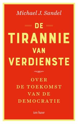 De tirannie van verdienste (Paperback)