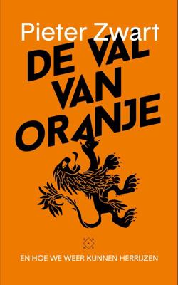 De val van Oranje - Pieter Zwart - eBook (9789492478658)