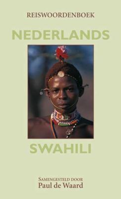 Reiswoordenboek Nederlands- Swahili (Paperback) Reiswoordenboek Nederlands- Swahili (Paperback)