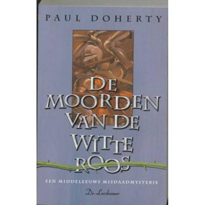 De moorden van de witte roos (Paperback)