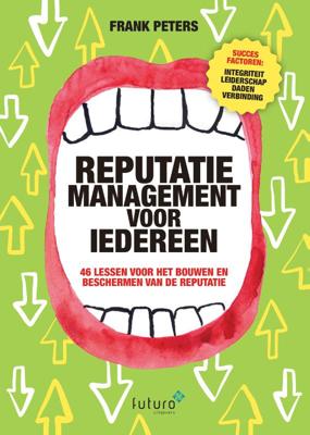 Reputatiemanagement voor iedereen - Frank Peters - Paperback (9789492939302)