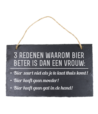 Leisteen 3 redene waarom bier beter is dan een vrouw