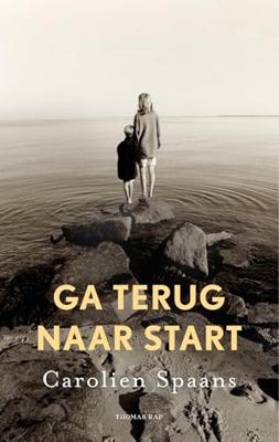 Ga terug naar start - Carolien Spaans - ebook