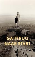 Ga terug naar start - Carolien Spaans - ebook - thumbnail