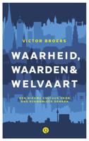 Waarheid, waarden & welvaart - Victor Broers - eBook (9789021401874) - thumbnail