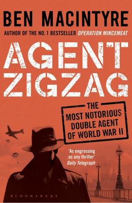 Agent Zigzag - Ben Macintyre - ebook