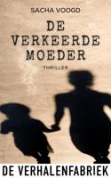 De verkeerde moeder - Sacha Voogd - ebook - thumbnail
