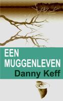 Een muggenleven - Danny Keff - ebook - thumbnail