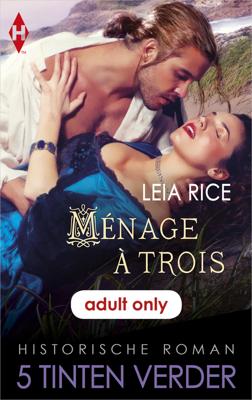 Ménage à trois - Leia Rice - ebook