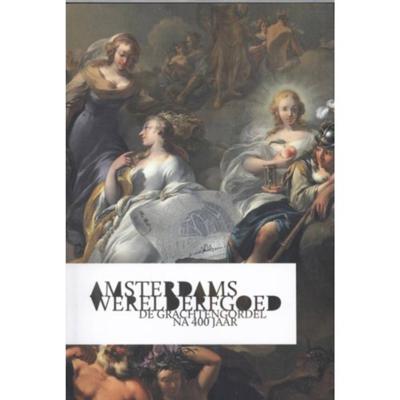 Amsterdams werelderfgoed (Hardback) Amsterdams werelderfgoed (Hardback)