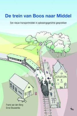 De trein van boos naar middel (Paperback)