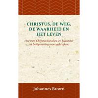 Christus, de Weg, de Waarheid en het Leven (Paperback) - thumbnail