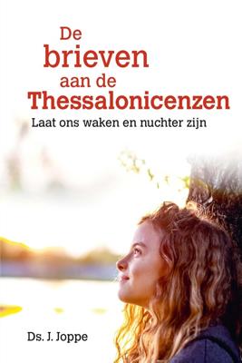 De brieven aan de Thessalonicenzen - J. Joppe - ebook