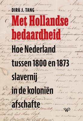 Met Hollandse bedaardheid - Dirk J. Tang - eBook (9789462496729) Met Hollandse bedaardheid - Dirk J. Tang - eBook (9789462496729)