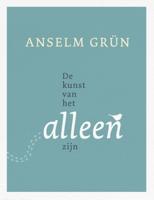 De kunst van het alleen zijn - Anselm Grün - ebook - thumbnail
