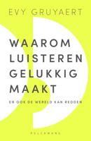 Waarom luisteren gelukkig maakt - Evy Gruyaert - ebook - thumbnail