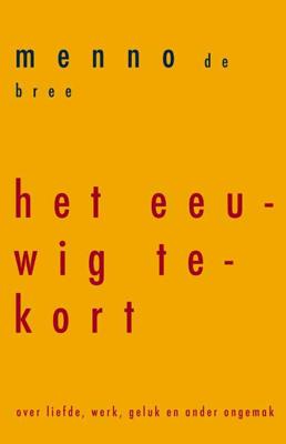 Het eeuwig tekort (Paperback)