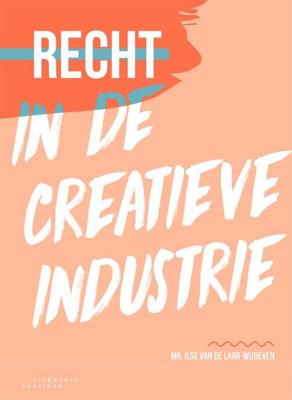 Recht in de creatieve industrie (Paperback)