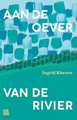 Aan de oever van de rivier - Ingrid Kluvers - ebook