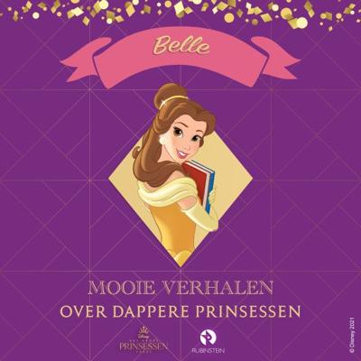 Mooie verhalen over dappere Prinsessen - Belle Mooie verhalen over dappere Prinsessen - Belle