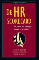 De HR scorecard - Brian E. Becker, Mark A. Huselid, Dave Ulrich - ebook - thumbnail
