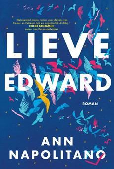 Lieve Edward - Ann Napolitano - ebook Lieve Edward - Ann Napolitano - ebook